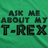 Laden Sie das Bild in den Galerie-Viewer, Ask Me About My Trex T Shirt Dinosaur Flip Graphic Print Kids